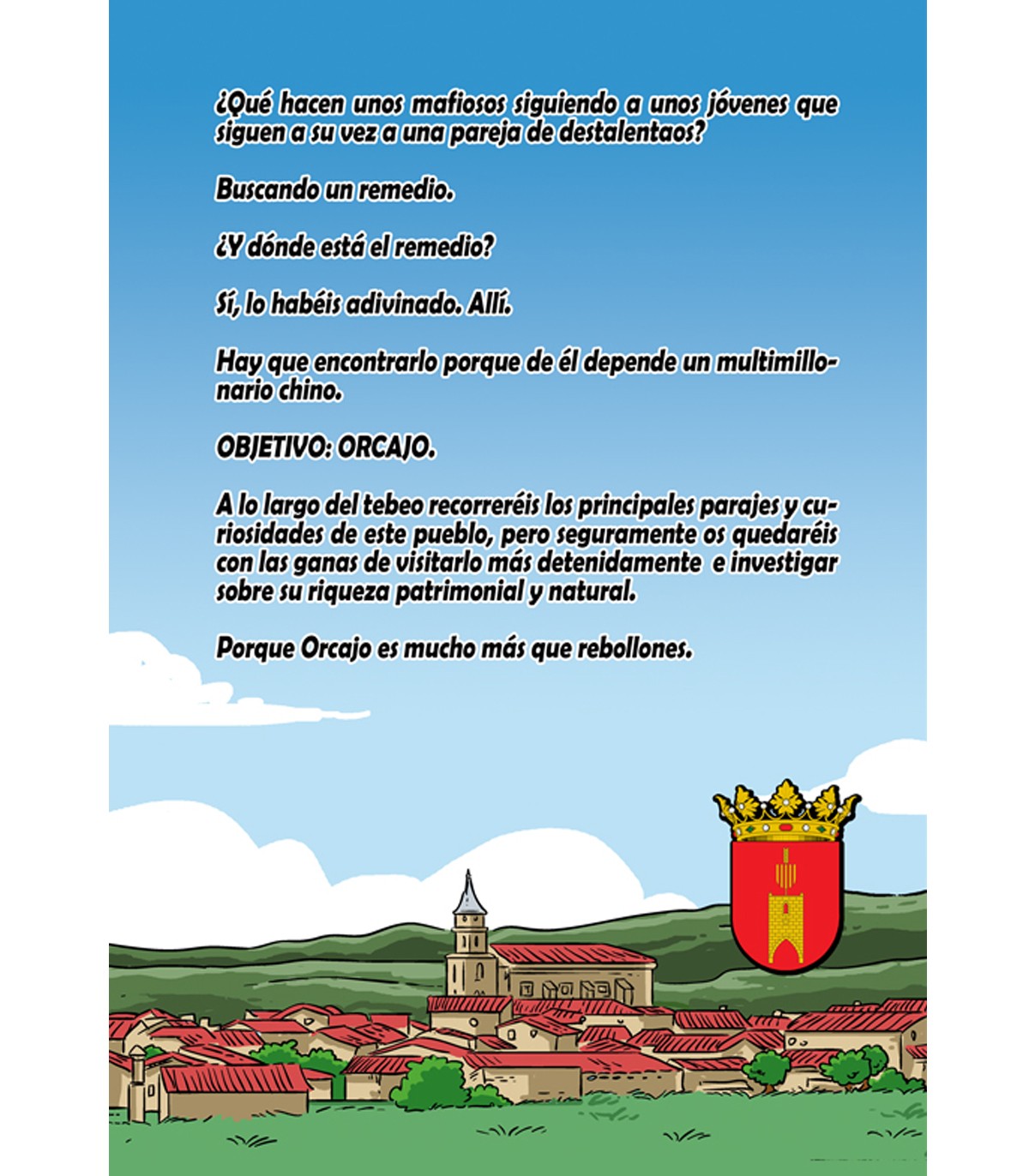 Objetivo: Orcajo